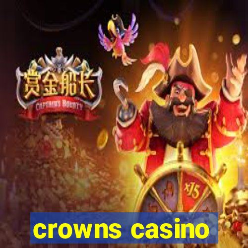 crowns casino