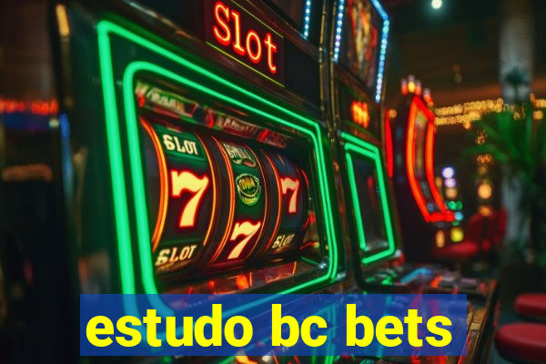 estudo bc bets