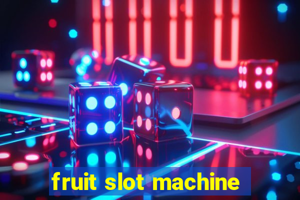 fruit slot machine