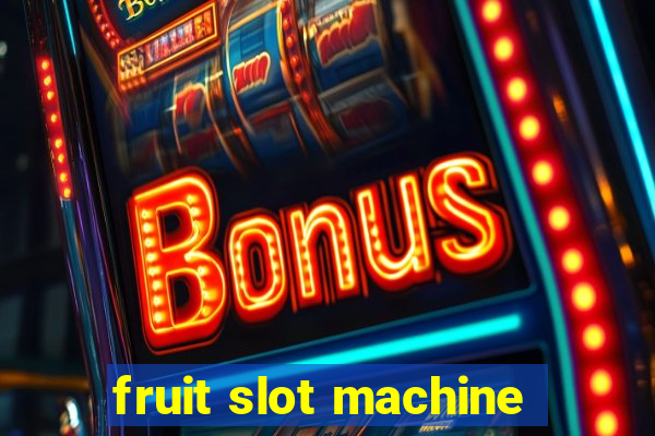 fruit slot machine