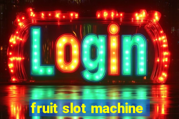 fruit slot machine