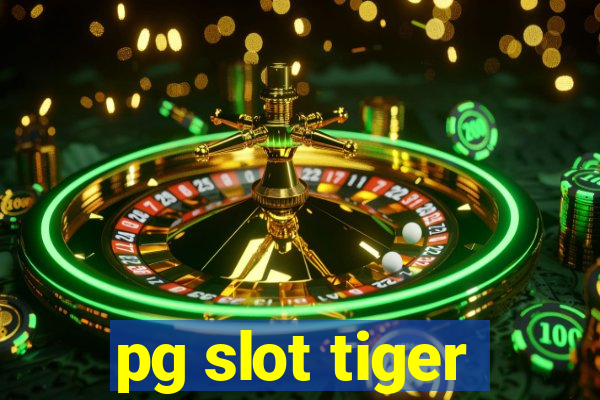 pg slot tiger