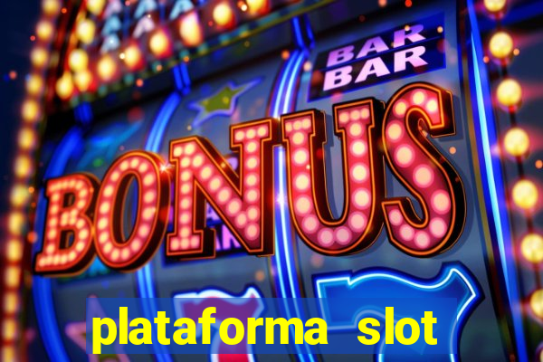 plataforma slot pagando no cadastro