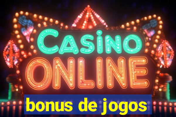 bonus de jogos