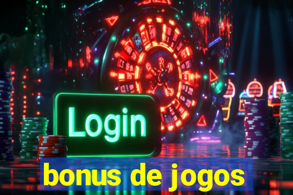 bonus de jogos