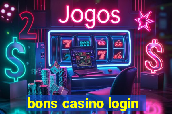 bons casino login