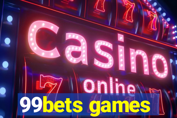 99bets games