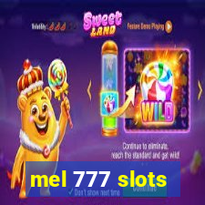 mel 777 slots