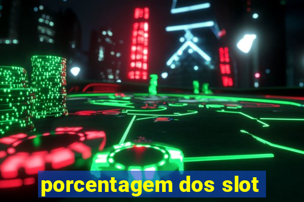 porcentagem dos slot