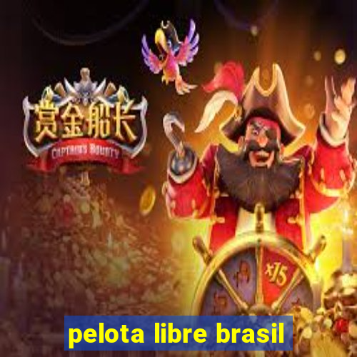 pelota libre brasil