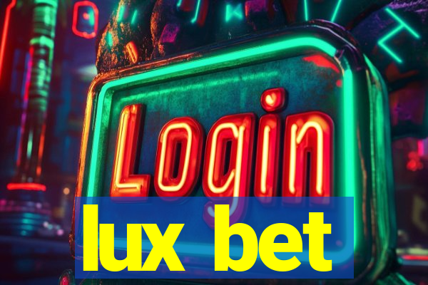 lux bet