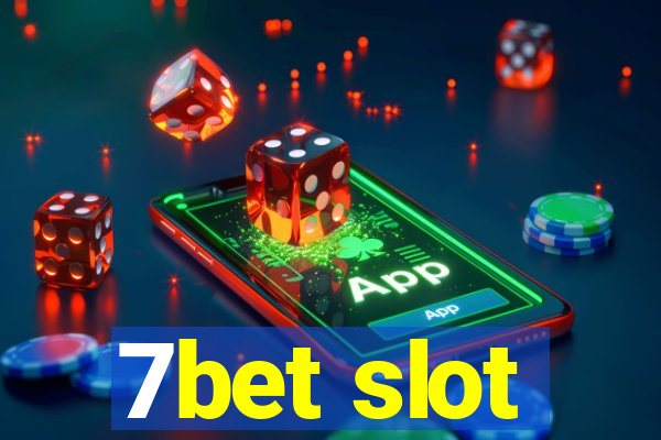 7bet slot