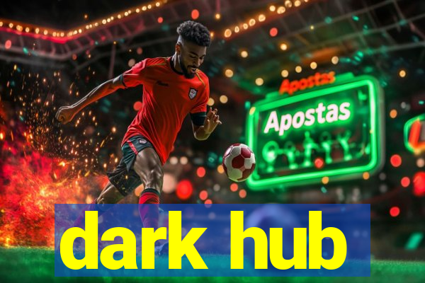 dark hub