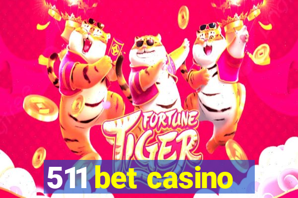 511 bet casino