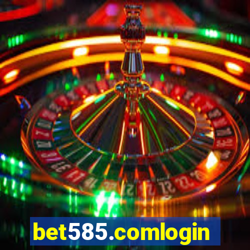 bet585.comlogin