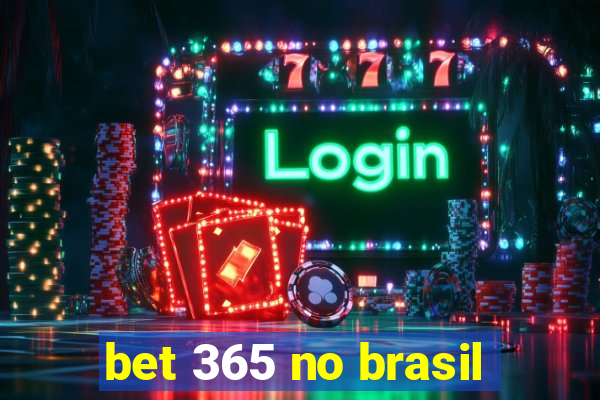 bet 365 no brasil