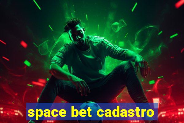 space bet cadastro