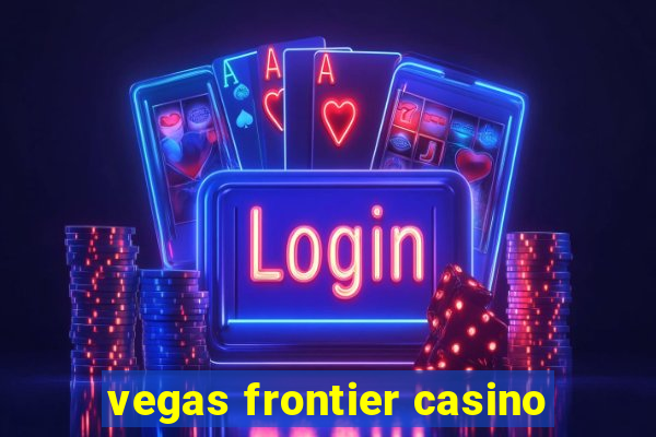 vegas frontier casino