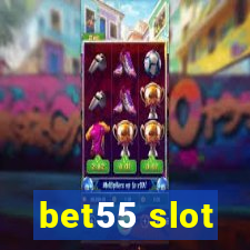 bet55 slot