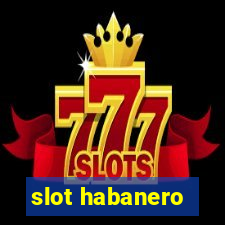 slot habanero