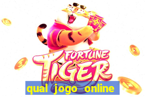 qual jogo online que ganha dinheiro de verdade