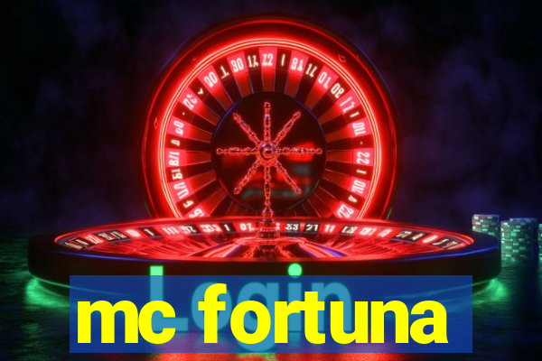 mc fortuna