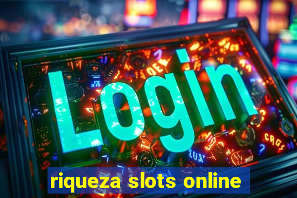 riqueza slots online