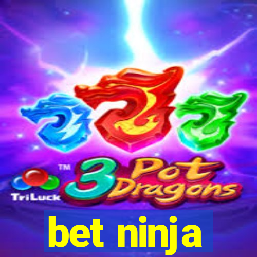 bet ninja