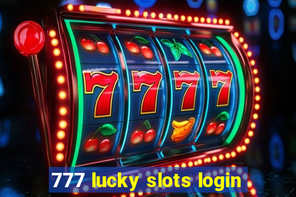 777 lucky slots login