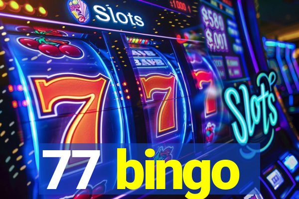 77 bingo