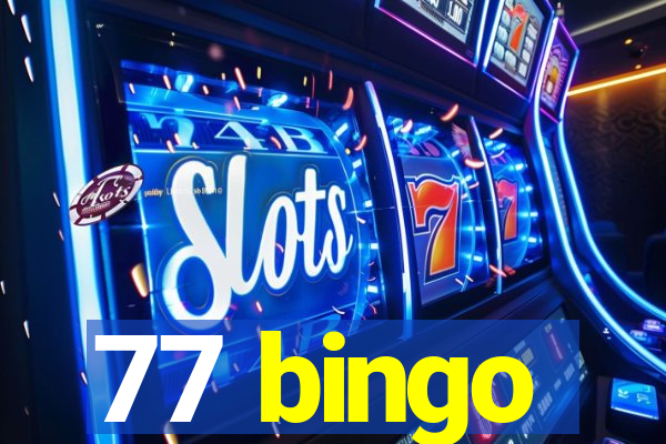 77 bingo