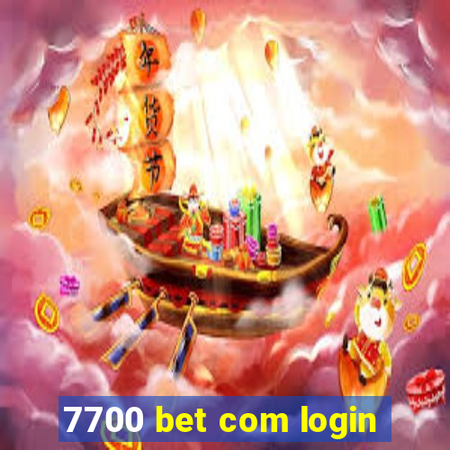 7700 bet com login