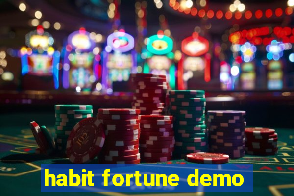 habit fortune demo