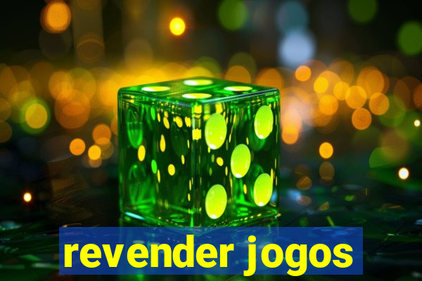 revender jogos