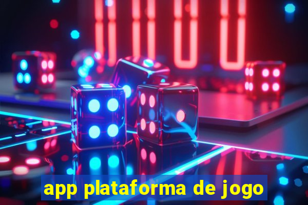 app plataforma de jogo