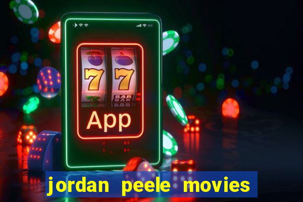 jordan peele movies and tv shows