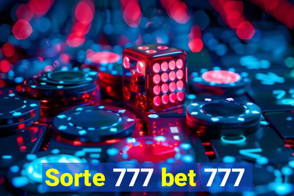 Sorte 777 bet 777