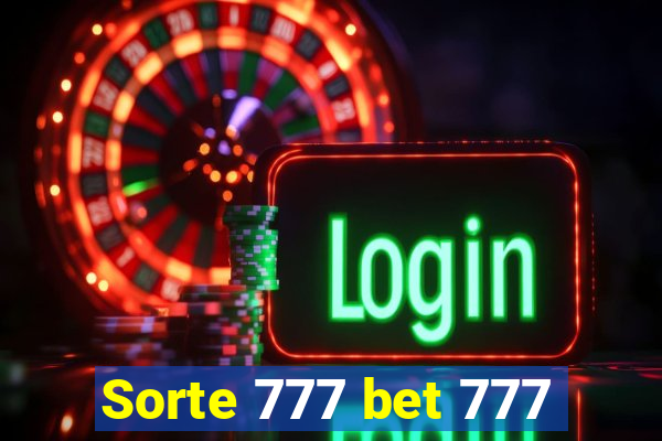 Sorte 777 bet 777