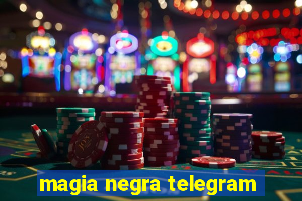 magia negra telegram