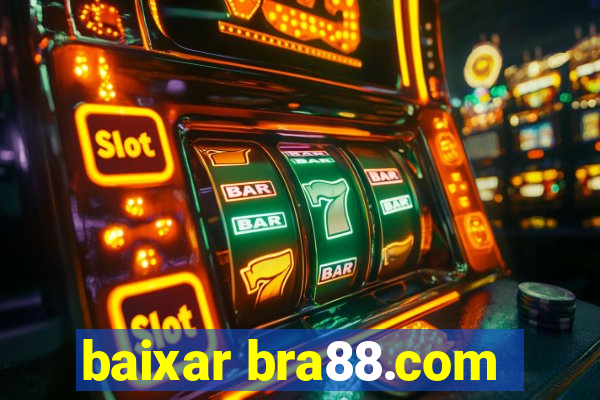 baixar bra88.com