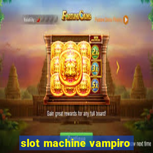 slot machine vampiro