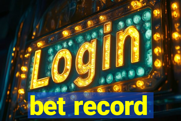 bet record