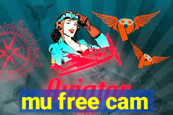 mu free cam