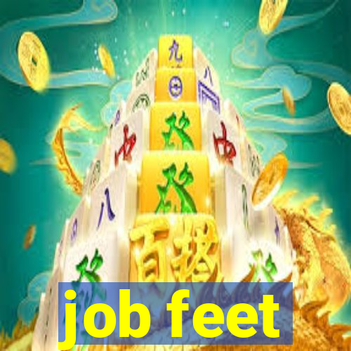 job feet