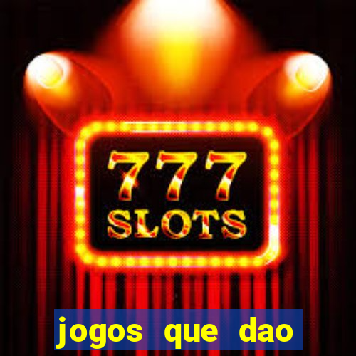 jogos que dao bonus gratis