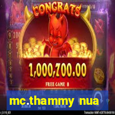 mc.thammy nua