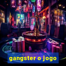 gangster o jogo