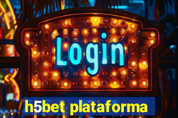 h5bet plataforma