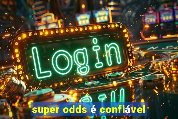 super odds é confiável