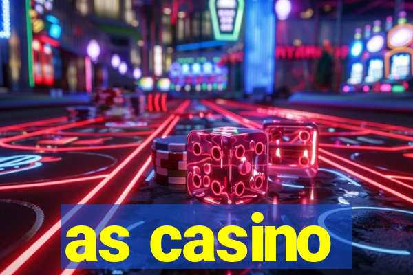 as casino